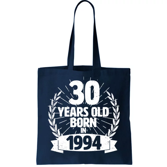 Vintage Wreath 30 Years Old Born In 1994 Birthday Tote Bag