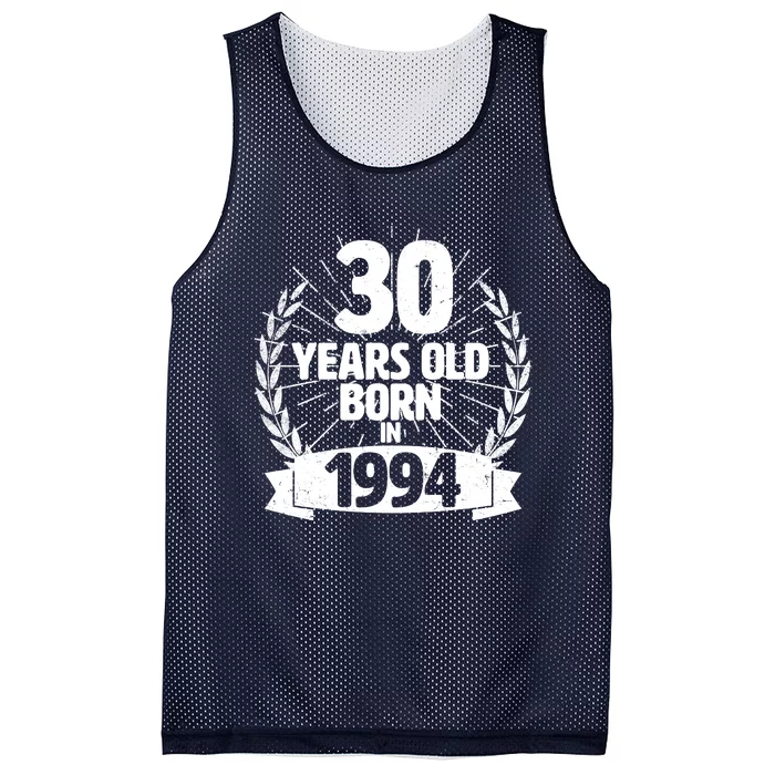 Vintage Wreath 30 Years Old Born In 1994 Birthday Mesh Reversible Basketball Jersey Tank