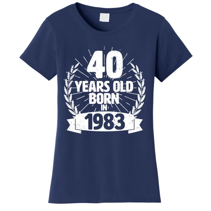 Vintage Wreath 40 Years Old Born In 1983 Birthday Women's T-Shirt