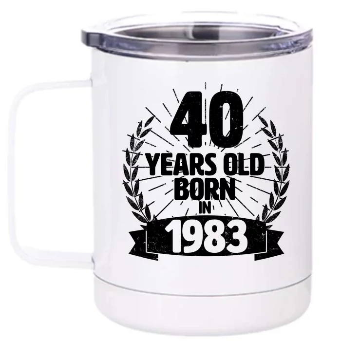 Vintage Wreath 40 Years Old Born In 1983 Birthday Front & Back 12oz Stainless Steel Tumbler Cup