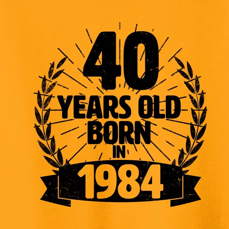 Vintage Wreath 40 Years Old Born In 1984 Birthday Toddler T-Shirt