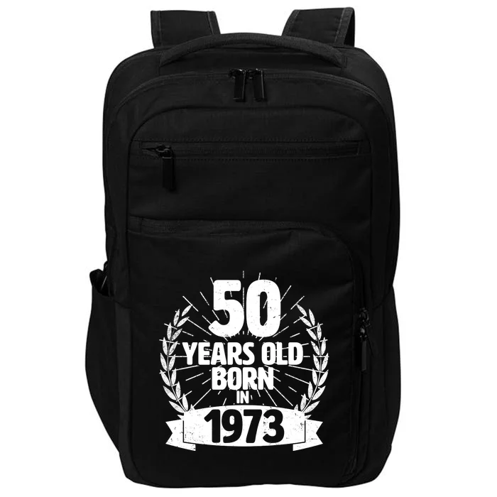 Vintage Wreath 50 Years Old Born In 1973 Birthday Impact Tech Backpack