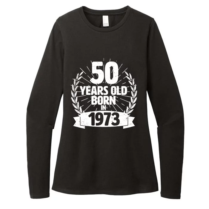 Vintage Wreath 50 Years Old Born In 1973 Birthday Womens CVC Long Sleeve Shirt