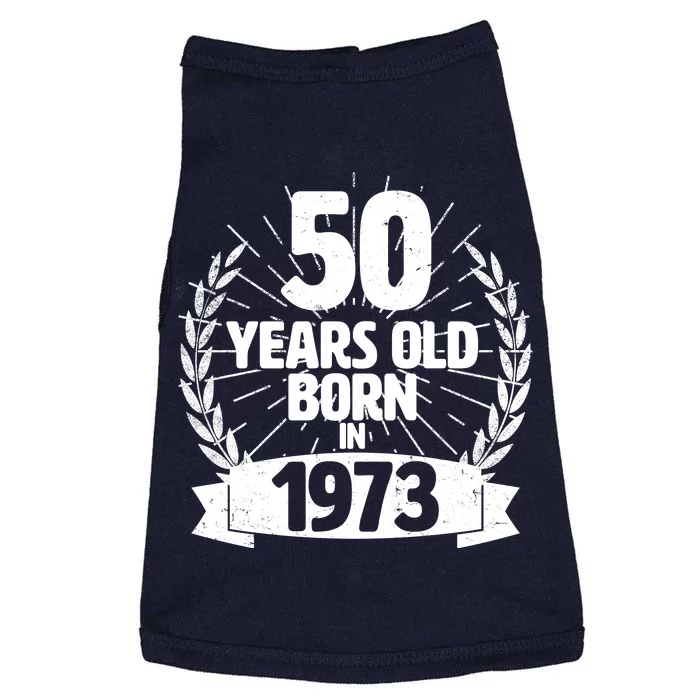 Vintage Wreath 50 Years Old Born In 1973 Birthday Doggie Tank