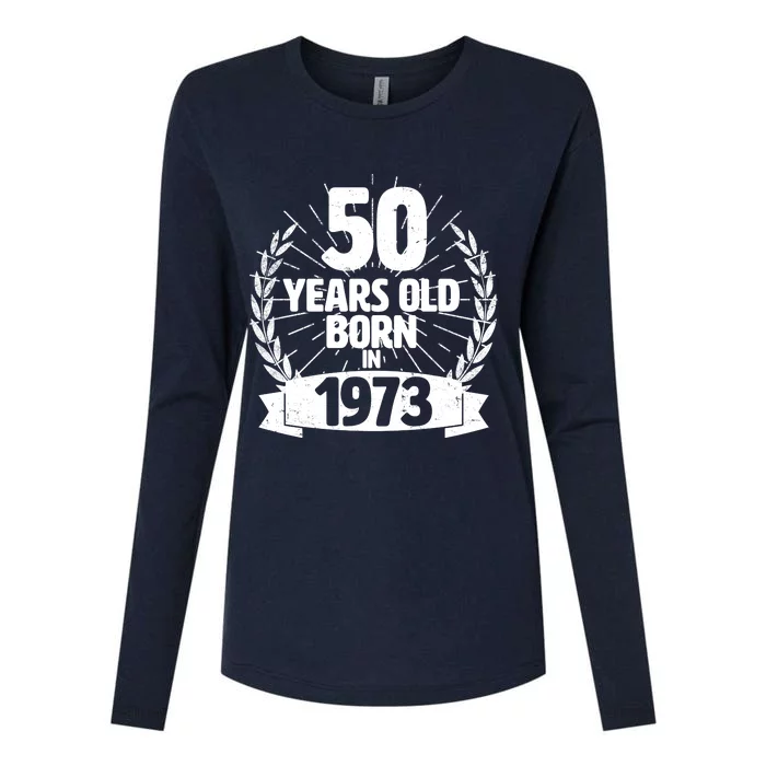 Vintage Wreath 50 Years Old Born In 1973 Birthday Womens Cotton Relaxed Long Sleeve T-Shirt