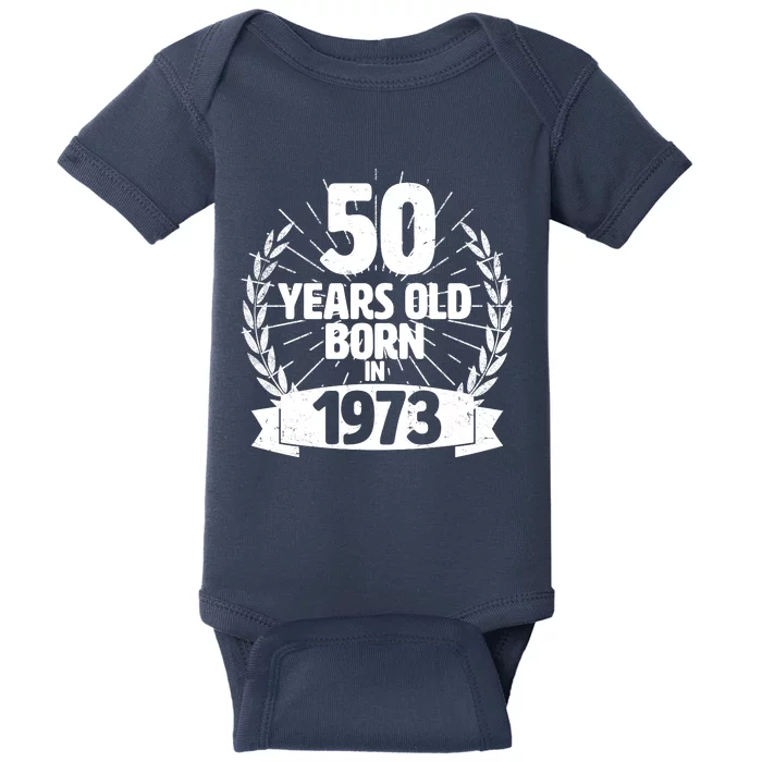 Vintage Wreath 50 Years Old Born In 1973 Birthday Baby Bodysuit