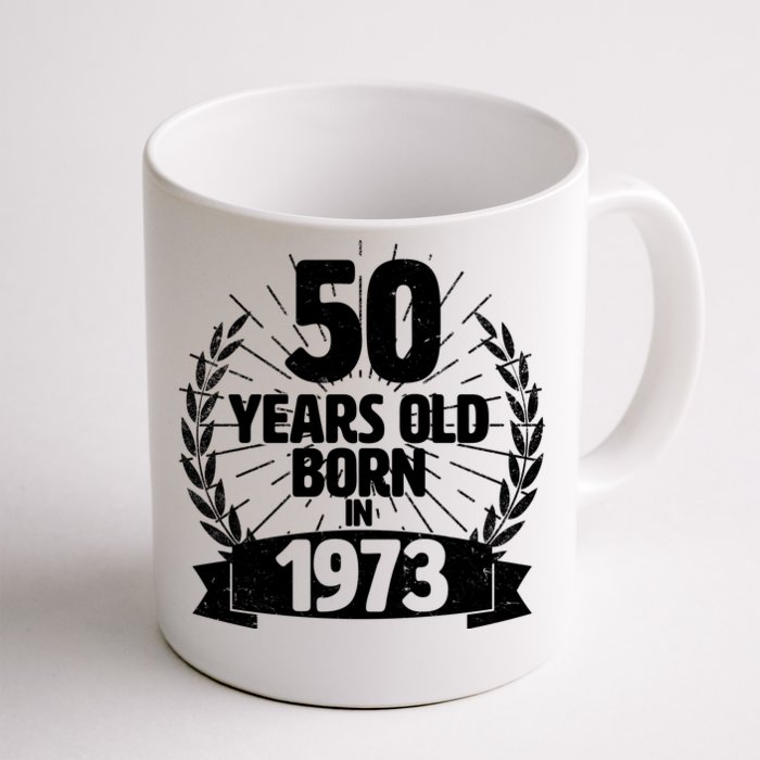 Vintage Wreath 50 Years Old Born In 1973 Birthday Front & Back Coffee Mug