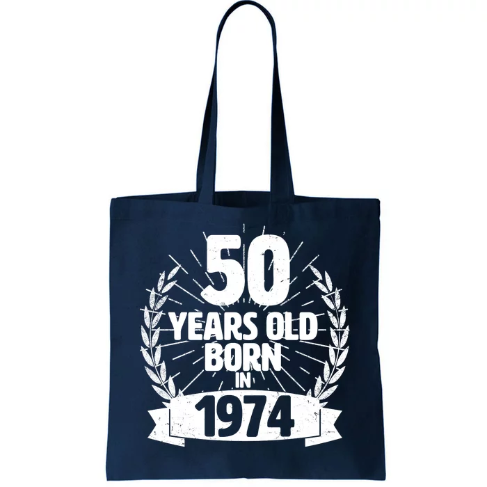 Vintage Wreath 50 Years Old Born In 1974 Birthday Tote Bag