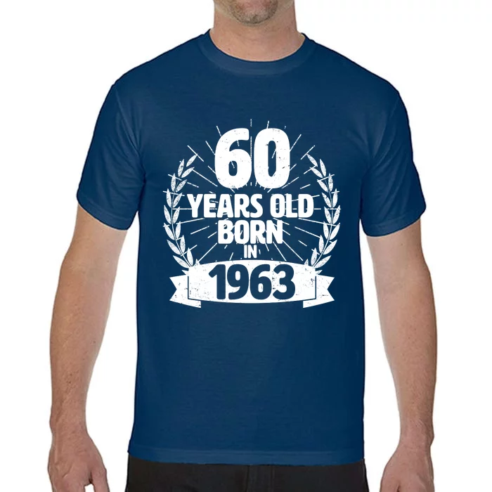 Vintage Wreath 60 Years Old Born In 1963 Birthday Comfort Colors T-Shirt