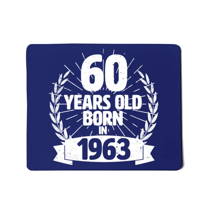 Vintage Wreath 60 Years Old Born In 1963 Birthday Mousepad