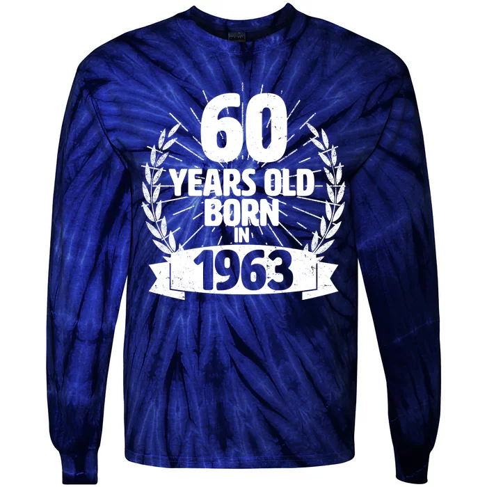 Vintage Wreath 60 Years Old Born In 1963 Birthday Tie-Dye Long Sleeve Shirt