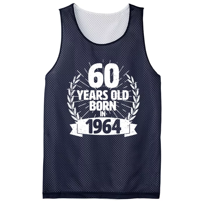 Vintage Wreath 60 Years Old Born In 1964 Birthday Mesh Reversible Basketball Jersey Tank