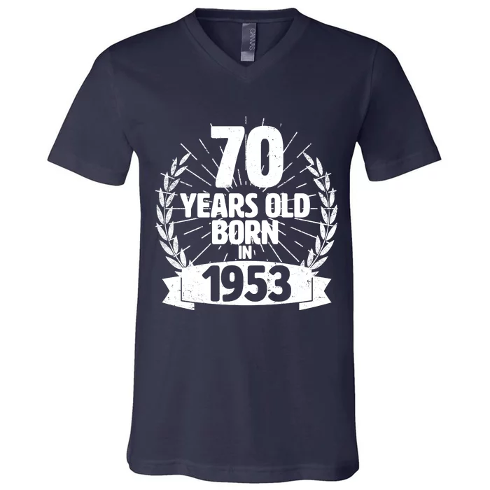 Vintage Wreath 70 Years Old Born In 1953 Birthday V-Neck T-Shirt