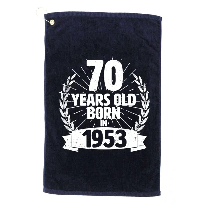 Vintage Wreath 70 Years Old Born In 1953 Birthday Platinum Collection Golf Towel