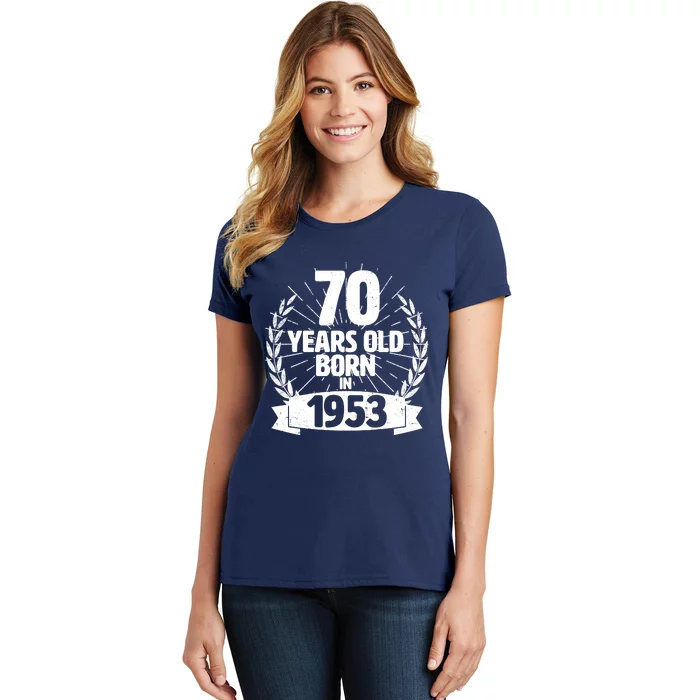 Vintage Wreath 70 Years Old Born In 1953 Birthday Women's T-Shirt