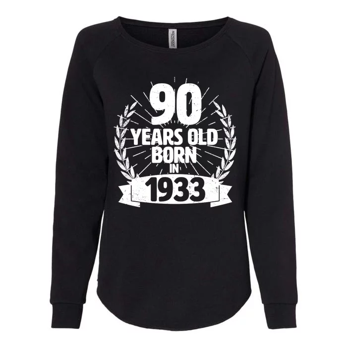 Vintage Wreath 90 Years Old Born In 1933 Birthday Womens California Wash Sweatshirt