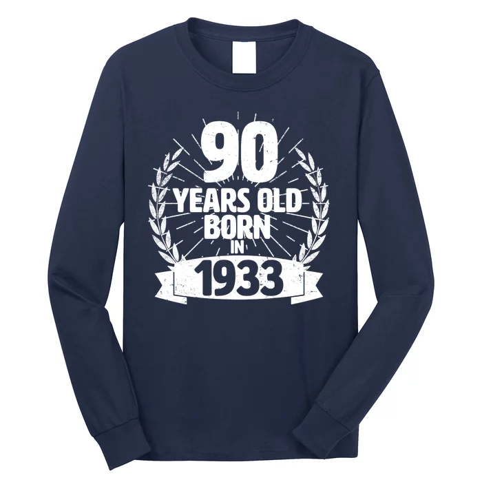 Vintage Wreath 90 Years Old Born In 1933 Birthday Long Sleeve Shirt