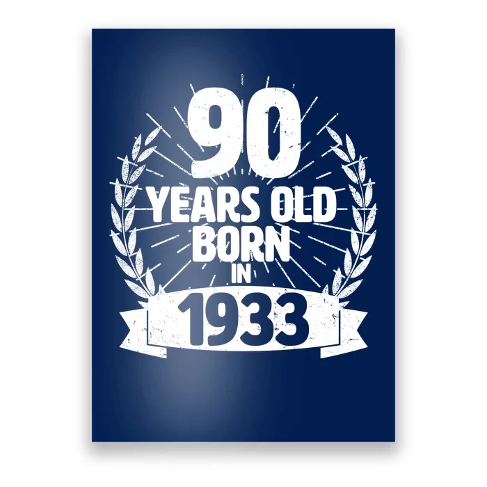 Vintage Wreath 90 Years Old Born In 1933 Birthday Poster