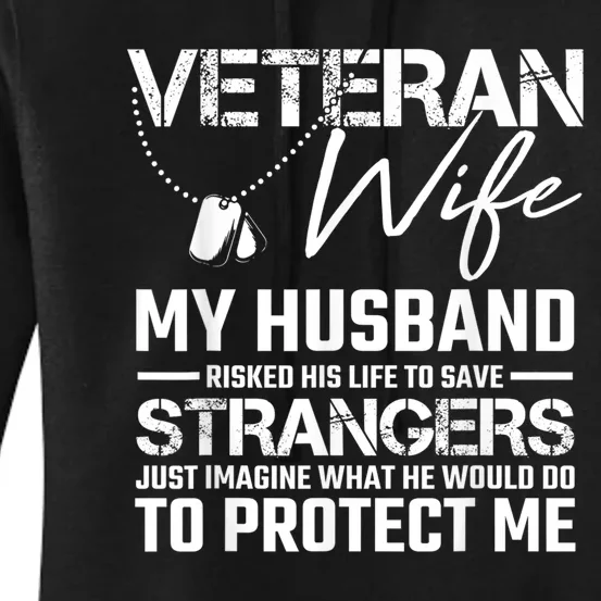 Veteran Wife Army Husband Soldier Saying Cool Military Gift Women's Pullover Hoodie