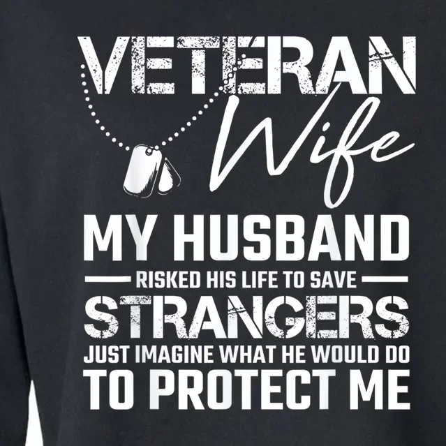 Veteran Wife Army Husband Soldier Saying Cool Military Gift Cropped Pullover Crew