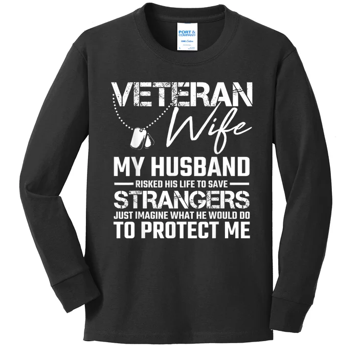 Veteran Wife Army Husband Soldier Saying Cool Military Gift Kids Long Sleeve Shirt