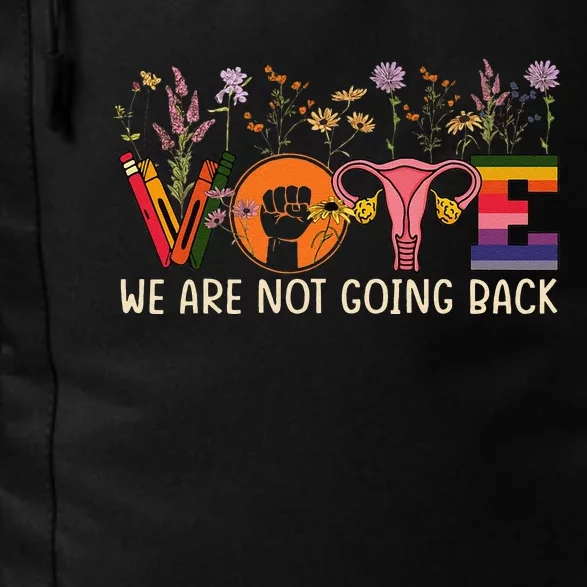 Vote We Are Not Going Back Roe Project 2025 Gay Rights Daily Commute Backpack