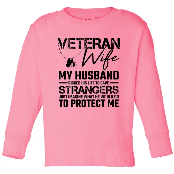 Veteran Wife Army Husband Soldier Saying Cool Military Gift Toddler Long Sleeve Shirt