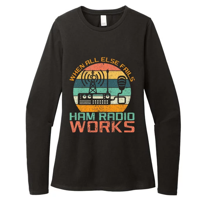 Vintage When All Else Fails Ham Radio Works Amateur Radio Womens CVC Long Sleeve Shirt