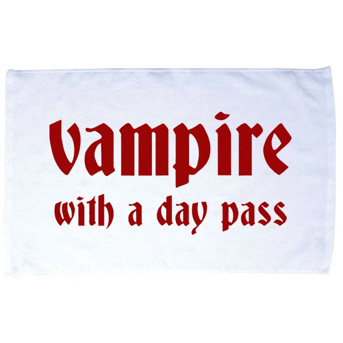 Vampire With A Day Pass. Funny Horror Goth Vampire Microfiber Hand Towel