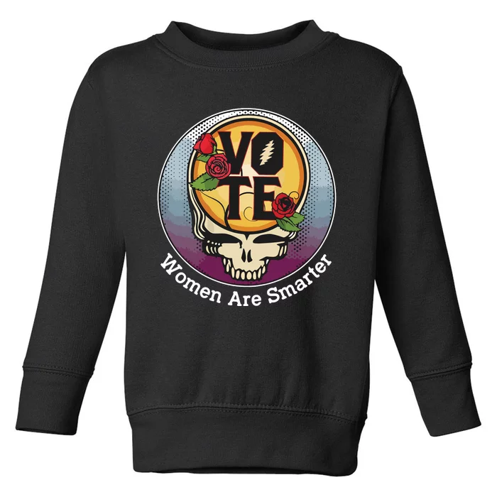 Vote Women Are Smarter Toddler Sweatshirt