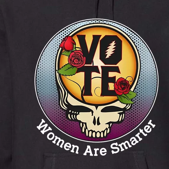 Vote Women Are Smarter Premium Hoodie