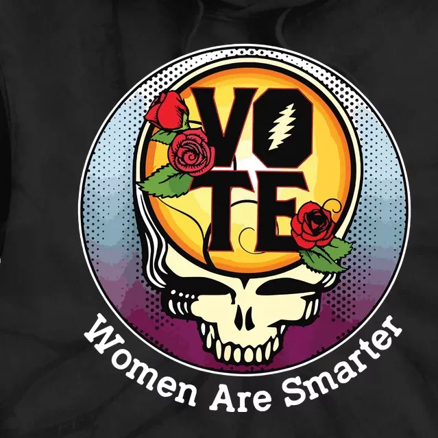 Vote Women Are Smarter Tie Dye Hoodie