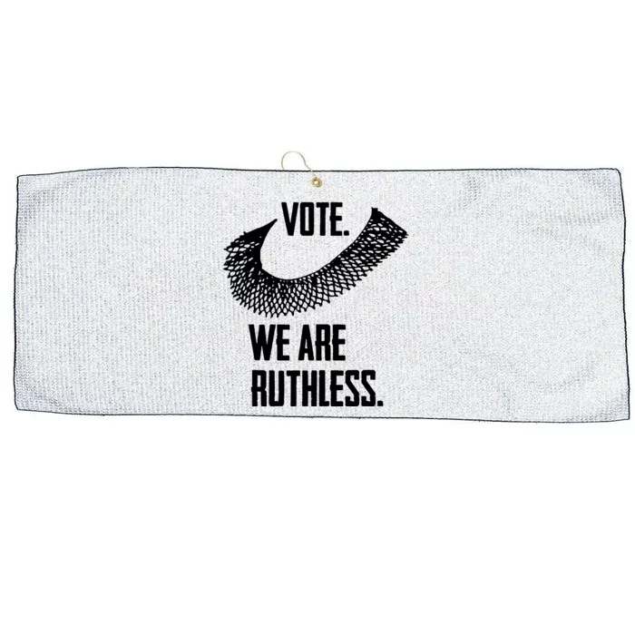 Vote We Are Ruthless Womens Rights And Feminism Large Microfiber Waffle Golf Towel