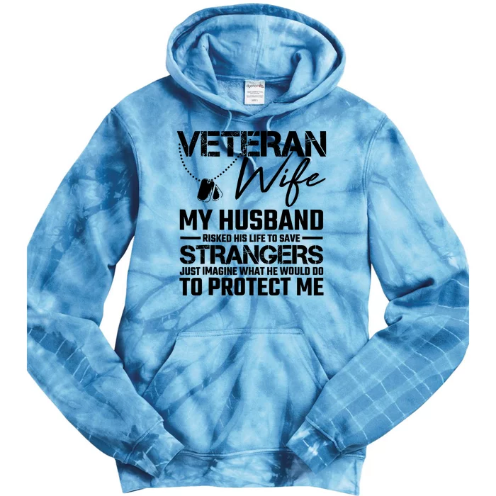 Veteran Wife Army Husband Soldier Saying Cool Military Tie Dye Hoodie