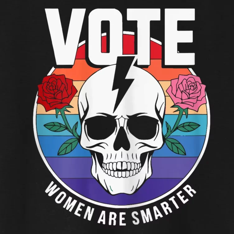 Vote Women Are Smarter Women's Crop Top Tee