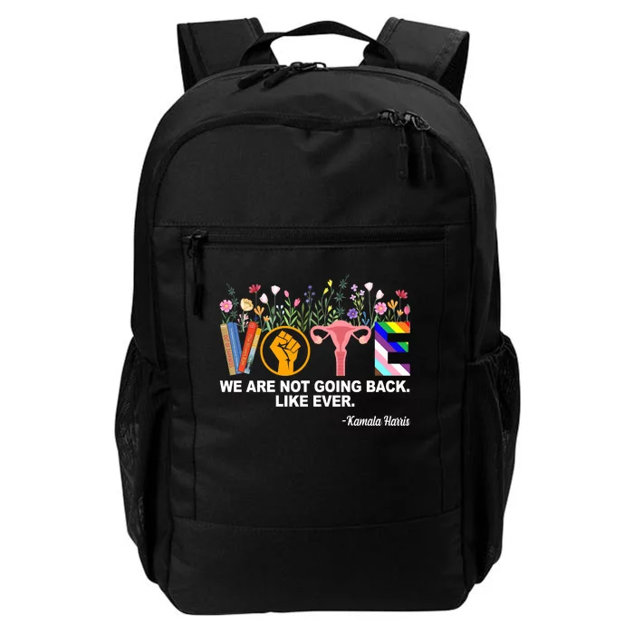 Vote We Are Not Going Back Like Ever Kamala Harris Daily Commute Backpack