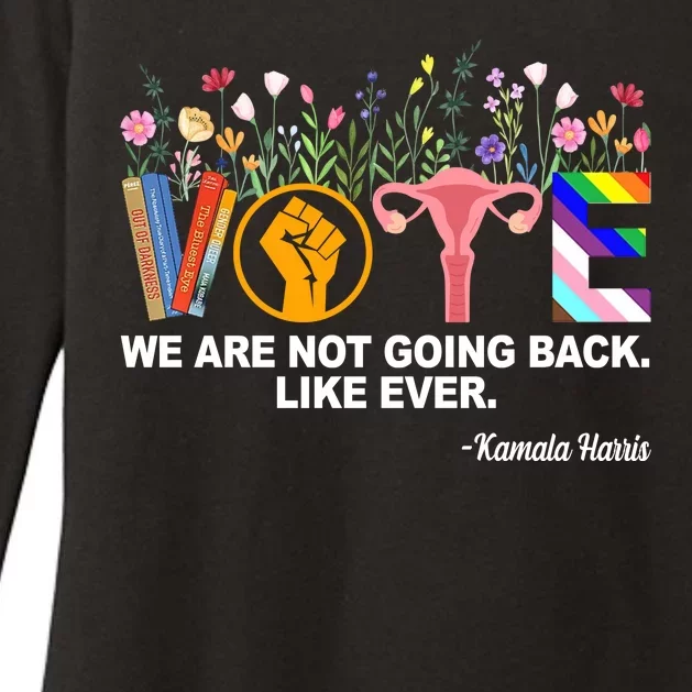 Vote We Are Not Going Back Like Ever Kamala Harris Womens CVC Long Sleeve Shirt