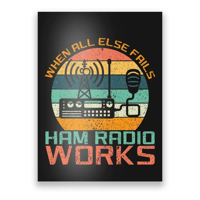 Vintage When All Else Fails Ham Radio Works Amateur Radio Poster