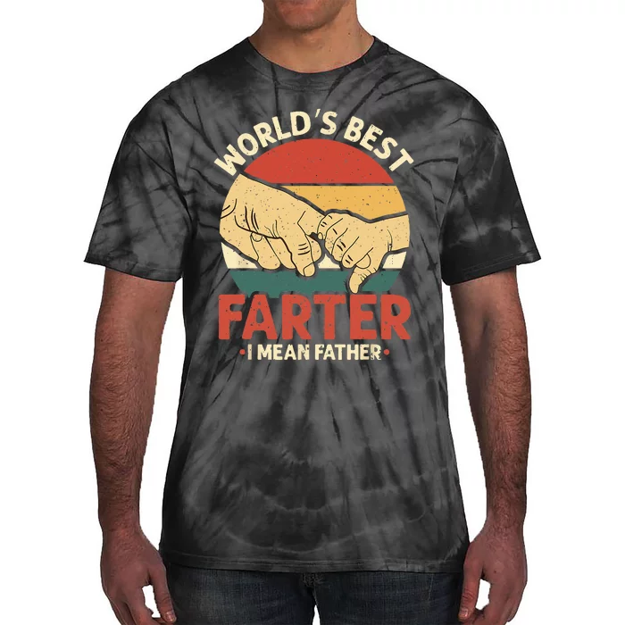 Vintage Worlds Best Farter I Mean Father Tie-Dye T-Shirt