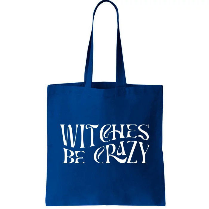 Vintage Witches Be Crazy Halloween Outfit Costumes Gift Tote Bag