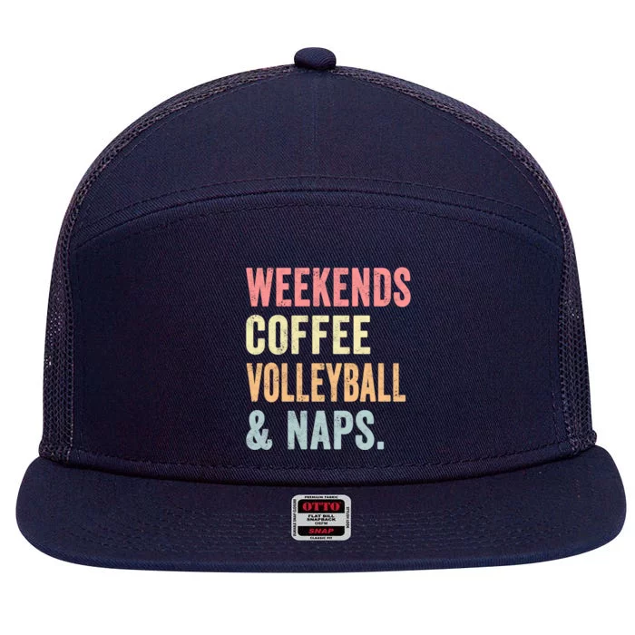 Vintage Weekends Coffee Volleyball And Naps Player Coach Dad Cute Gift 7 Panel Mesh Trucker Snapback Hat