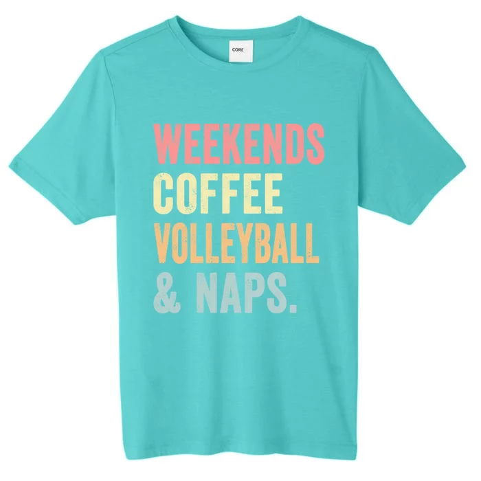 Vintage Weekends Coffee Volleyball And Naps Player Coach Dad Cute Gift ChromaSoft Performance T-Shirt