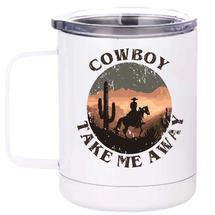 Vintage Western Cowgirl Take Me Away Front & Back 12oz Stainless Steel Tumbler Cup