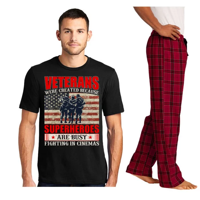 Veterans Were Created Because Superheroes Are Busy Fighting In Cinemas Quote Pajama Set