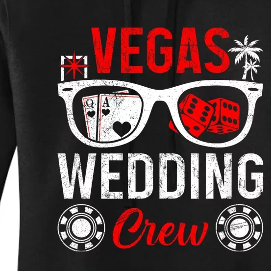 Vegas Wedding Crew Bachelor Party Las Vegas Women's Pullover Hoodie