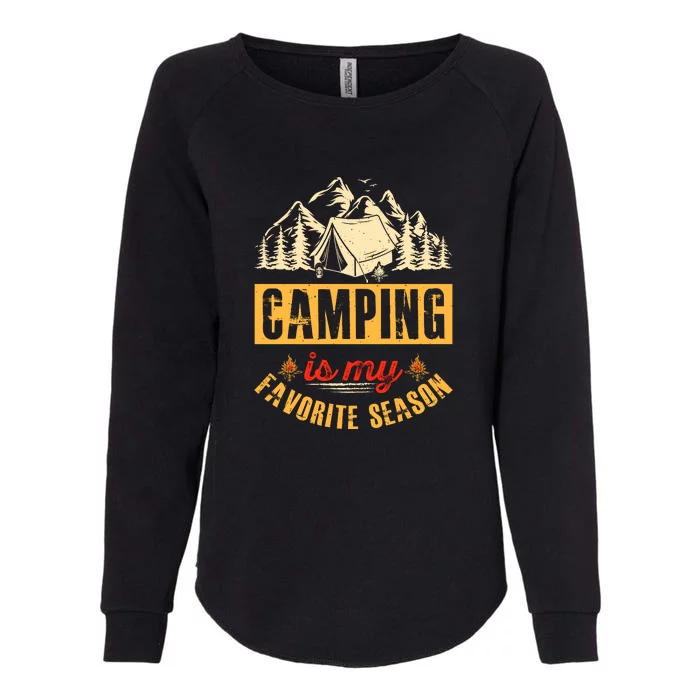 Vintage Wilderness Camping Is My Favorite Season Holiday Gift Womens California Wash Sweatshirt