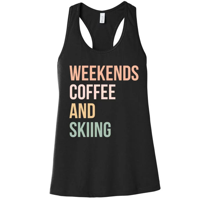 Vintage Weekends Coffee And Skiing Gift For Skier Women's Racerback Tank