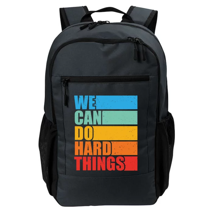 Vintage We Can Do Hard Things Funny Motivational Quote Lover Gift Daily Commute Backpack