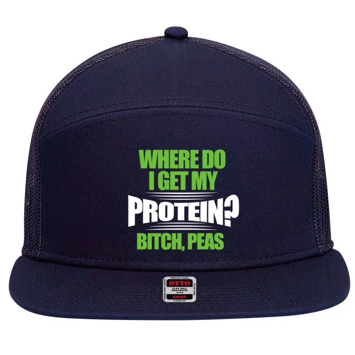 Vegan Where Do I Get My Protein? Bitch Peas Veganism Gift 7 Panel Mesh Trucker Snapback Hat