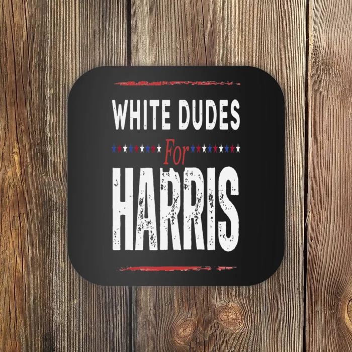 Vintage White Dudes For Kamala Harris Coaster